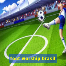 foot worship brasil